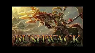 Hon Bushwack ตีอย่างเดียว #heroofnewerth
