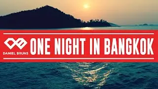 One Night in Bangkok DJ Set - Daniel Bruns [Melodic Techno]