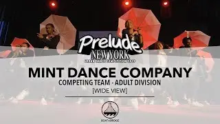 Mint Dance Company [WIDE VIEW] || PRELUDE NEW YORK 2019 || #PRELUDENY2019