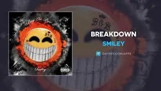 Smiley - Breakdown (AUDIO)