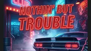 AI Overdrive - Nothin&rsquo; But Trouble.             (Sleaze Rock / Sunset Strip Style)