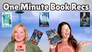 One Minute Book Recs- Jessica's Alien Week, a Yetty, Mafia, Secret Baby, Age Gap, Forced Proximity