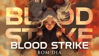 BOM DIA 🔥 BLOOD STRIKE AO VIVO 🔥 #bloodstrike #gaming #mobile