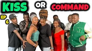 KISS 😘 OR COMMAND BUT FACE TO FACE  Crazy Edition EP6  || Real Flexx