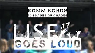 Komm schon (Cover) | 50 Shades of Grades | LISE GOES LOUD '17