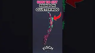 How To Get Rainbow Cluster Rod In Fisch | Roblox