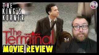 The Terminal - Movie Review | The King's Korner 12/24/25 | Steven Spielberg | Tom Hanks 