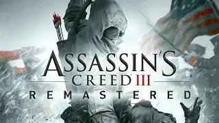 Прохождение Assassin's Creed 3 - Часть  2 ремастер