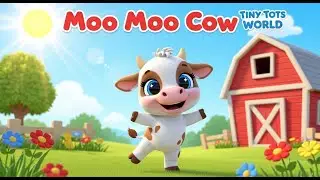 Moo Moo Cow 🐄 Fun Farm Animal Song for Kids