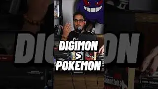 DIGIMON IS BETTER THAN POKEMON?!