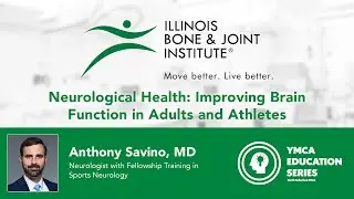 Neurological Health: Improving Brain Function in Adults & Athletes with Anthony Savino, MD