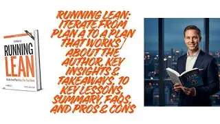 What Do 90% of Startups Get Wrong (The Running Lean Answer)