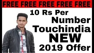 Touchindia Free 10 Rupees per number Loot cashback earn New application 2019