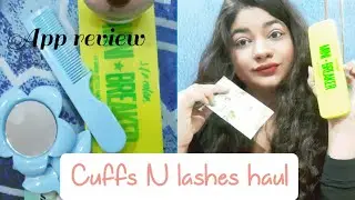 Cuffs N lashes haul || mini haul || app review || chubbycheeks