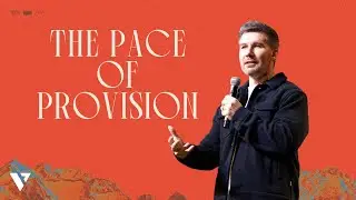 The Pace of Provision | Pastor Justin Jenkins | Velocity Church