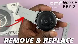 Как снять/заменить ремешок на часах CMF от Nothing Watch Pro 2