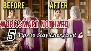How to Do Housework Without Getting Tired | 5 Simple Tips for Homemakers ✅ | Umm e Zainab Official