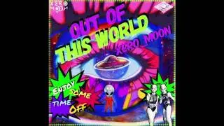 XERO MOON - Dj Set ''Out Of This World'' 26-07-2019 [Psychedelic Trance]