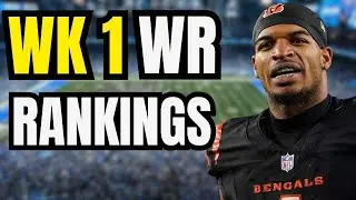Week 1 Fantasy Football Wide Receiver Rankings & Matchup Preview | MUST START WRs