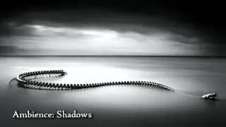Ambience: Shadows