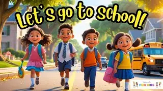 Let's go to school song | Fun Kids