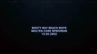 Booty Bay Beach Boys Molten Core Speedrun - ChromieCraft 13.02.2022