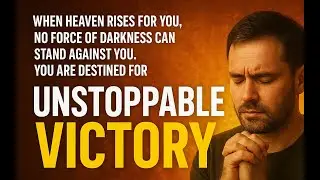 Prayer for Unstoppable Victory 🔥 | Declare Your Breakthrough Today!