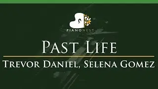 Trevor Daniel, Selena Gomez - Past Life - LOWER Key (Piano Karaoke Instrumental)