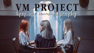 the cinematography of kpop mv&rsquo;s directed by vm project architecture