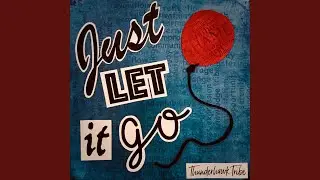 Just Let It Go