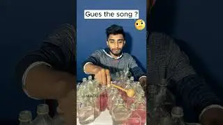 Hint it's Hindi song | Bottle Music
