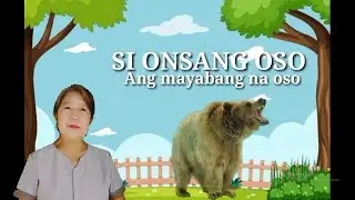 Si Onsang Oso Ang Mayabang Na Oso