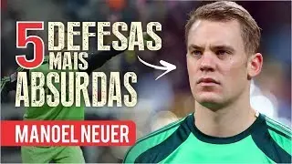 As 5 DEFESAS mais ABSURDAS de MANOEL NEUER