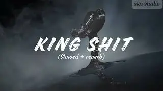 King Shit ( Slowed + Reverb ) - Shubh | song | punjabi song | lofi song | @skv-studio