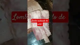 preparando lombo recheado para ceia de natal e ano novo super econ&ocirc;mico e delicioso #food