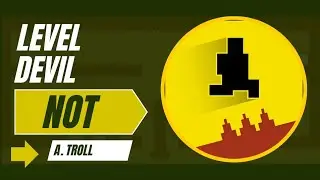 Level Devil-Not A Troll Game popular Game In 2025  Chapter 2