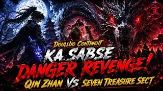 The Most Dangerous Revenge in Douluo Continent! Qin Zhan Vs Seven Treasure Glazed Sect 🔥🔥 #anime ...