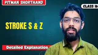 Pitman Shorthand Stroke S and Z Explained | Chapter 8 Rules with Easy Examples