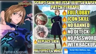 New | Script Skin Melissa Jujutsu Kaisen Nobara Kugisaki No Password | Full Effect Voice | New Patch