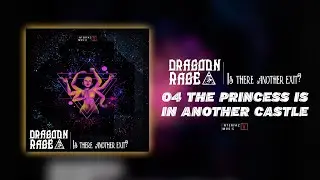 Dragoon Rage - THE PRINCESS IS IN ANOTHER CASTLE - [IM-A5-04]
