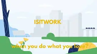 ISITWORK when you do what you love?