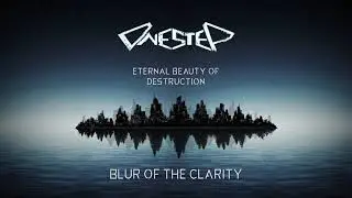 OnesteP - Blur Of The Clarity