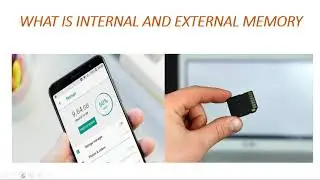 WHAT IS INTERNAL AND EXTERNAL MEMORY IN HINDI