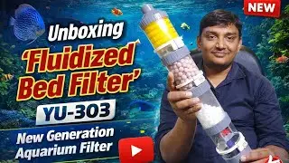 YU-303 Fluidized Bed Filter Unboxing 😍 | Powerful New Aquarium Filter! #FluidizedBedFilter #YU303