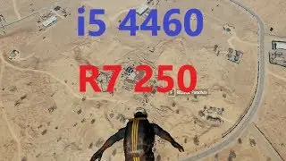PUBG ON i5 4460 + R7 250