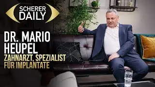 Zahnarzt, Spezialist f&uuml;r Implantate | Dr. Mario Heupel | Scherer Daily