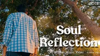 KESHAV - SOUL REFLECTION | (Prod. SamHU) |  OFFICIAL MUSIC VIDEO