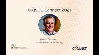 UKISUG 2021: SAP - Transforming Businesses with S/4 Hana