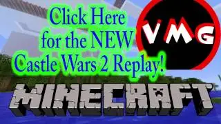 Castle Wars 2 Replay