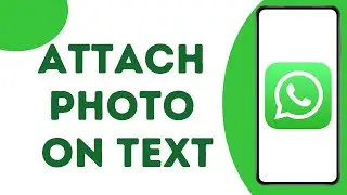 How To Attach A Photo To A Text ?